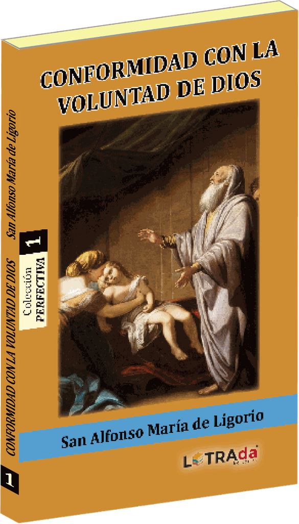 Conformidad con la Voluntad de Dios (Perfectiva 1)