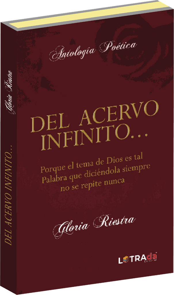 Antología Poética del Acervo Infinito (Empastado de lujo)