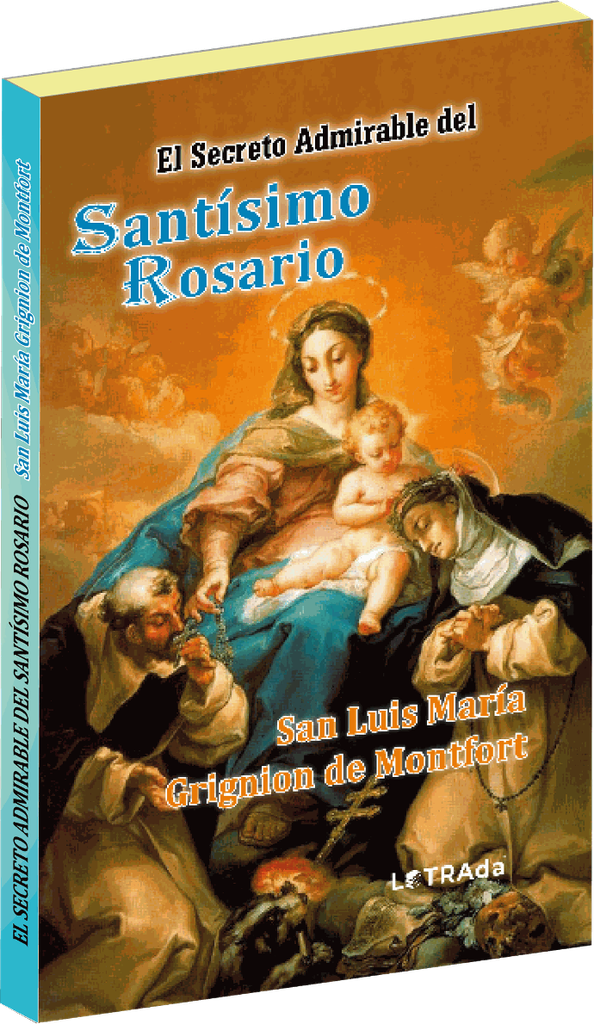 Secreto Admirable del Santísimo Rosario, El