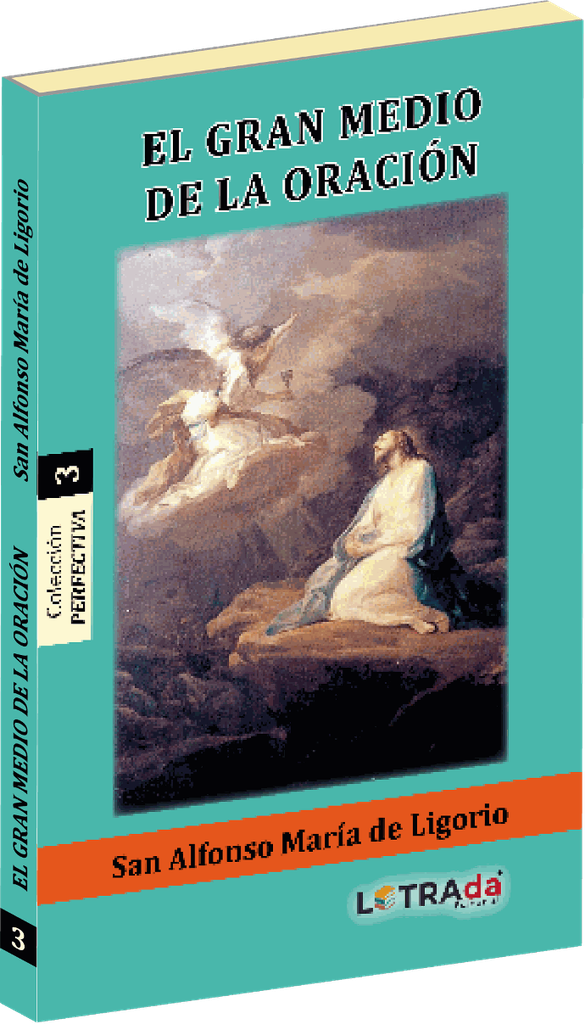 Gran Medio de la Oración, El (Perfectiva 3)