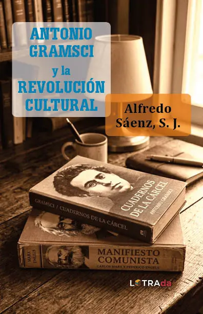 Antonio Gramsci y la Revolución Cultural