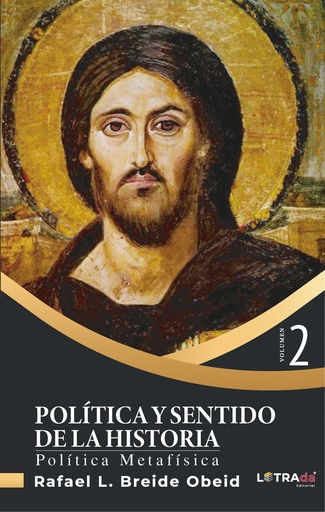 [LENPOV2102] Política y Sentido de la Historia. Política Metafísica (Vol. 2)