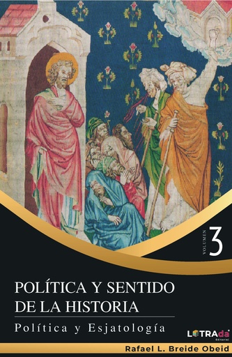 [LENPOV3103] Política y Sentido de la Historia. Política y Esjatología (Vol. 3)